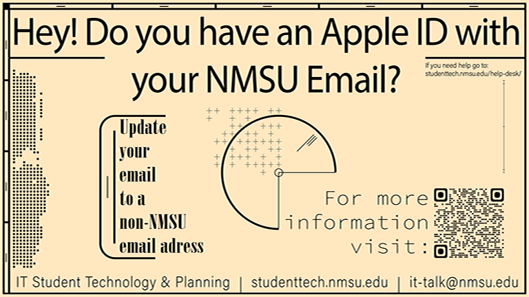 Do you have an Apple ID with your NMSU Email? Update your email to a non-NMSU email address.
