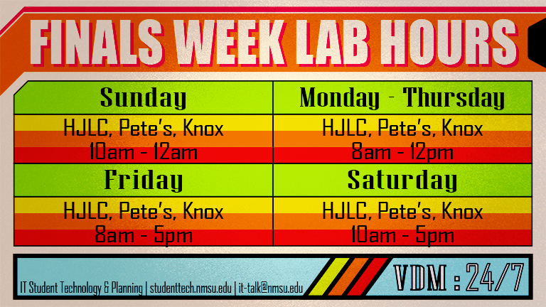 For finals week lab hours, visit studenttech.nmsu.edu.
