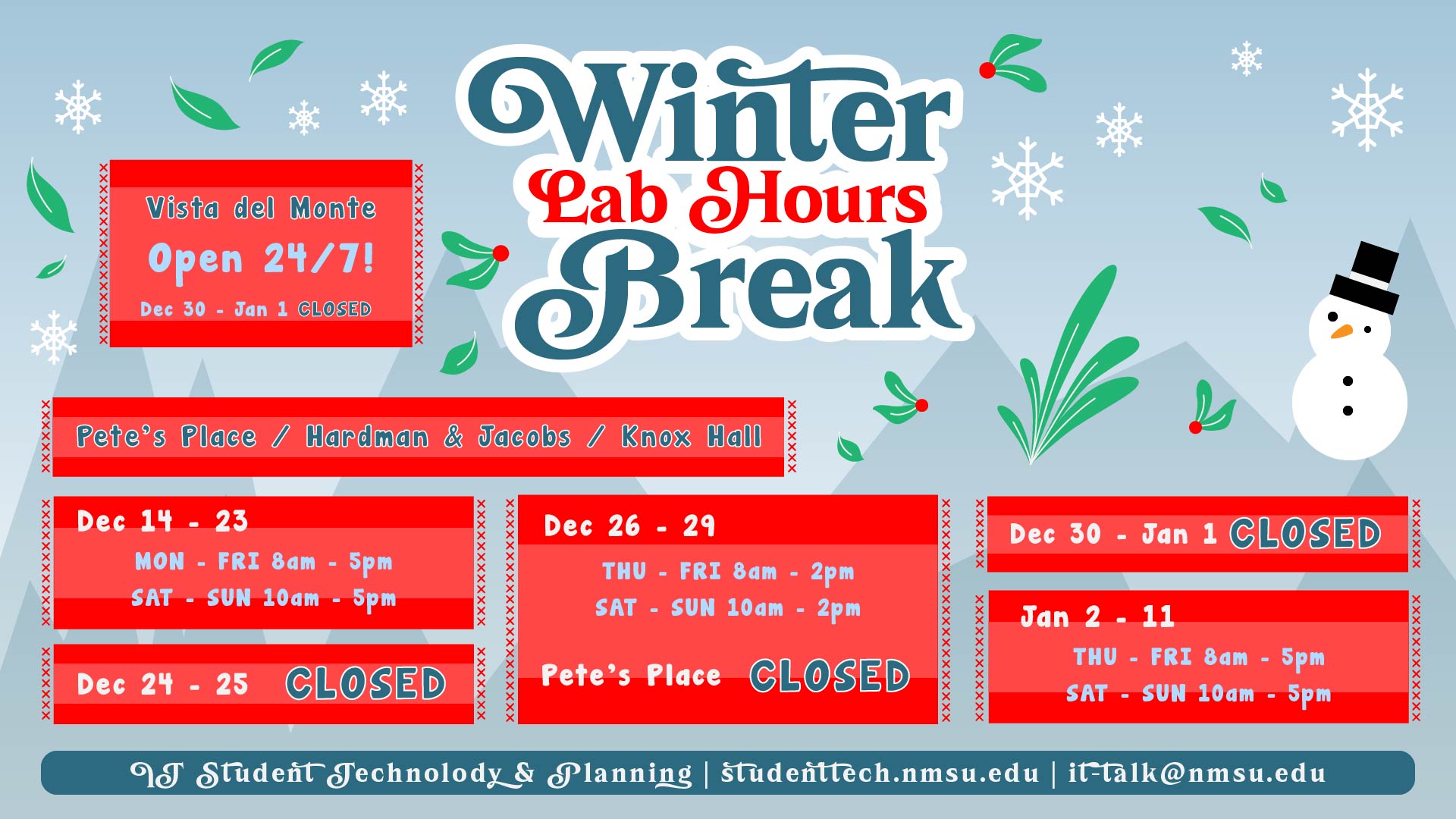 For Winter Break lab hours, visit studenttech.nmsu.edu/labs.
