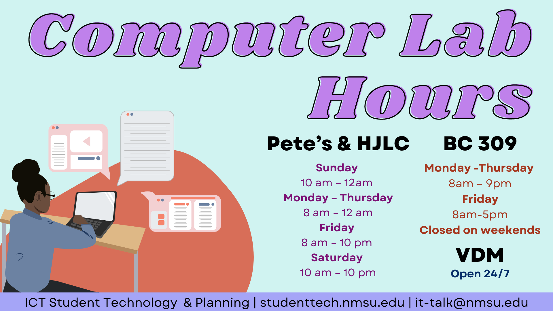For lab hours, visit studenttech.nmsu.edu/labs.