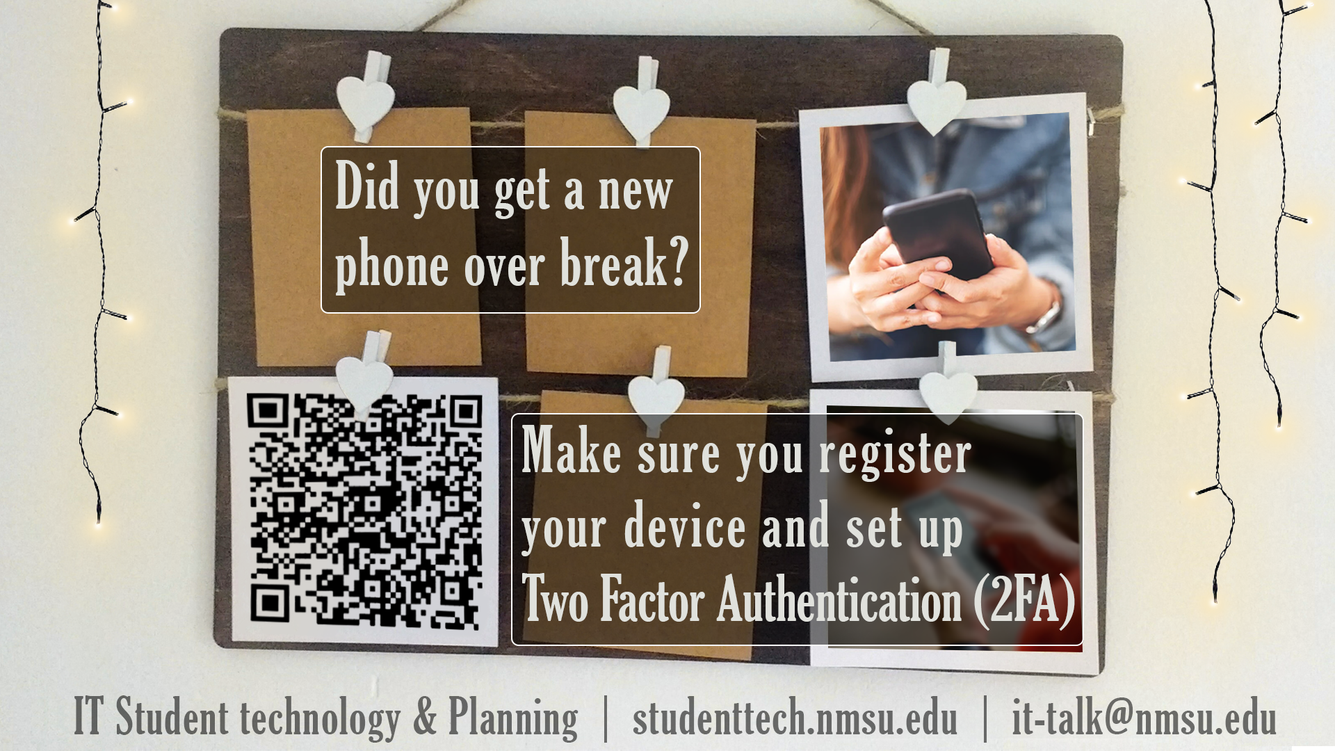 Did you get a new phone over break? Make sure you register your device and set up Two Factor Authentication.