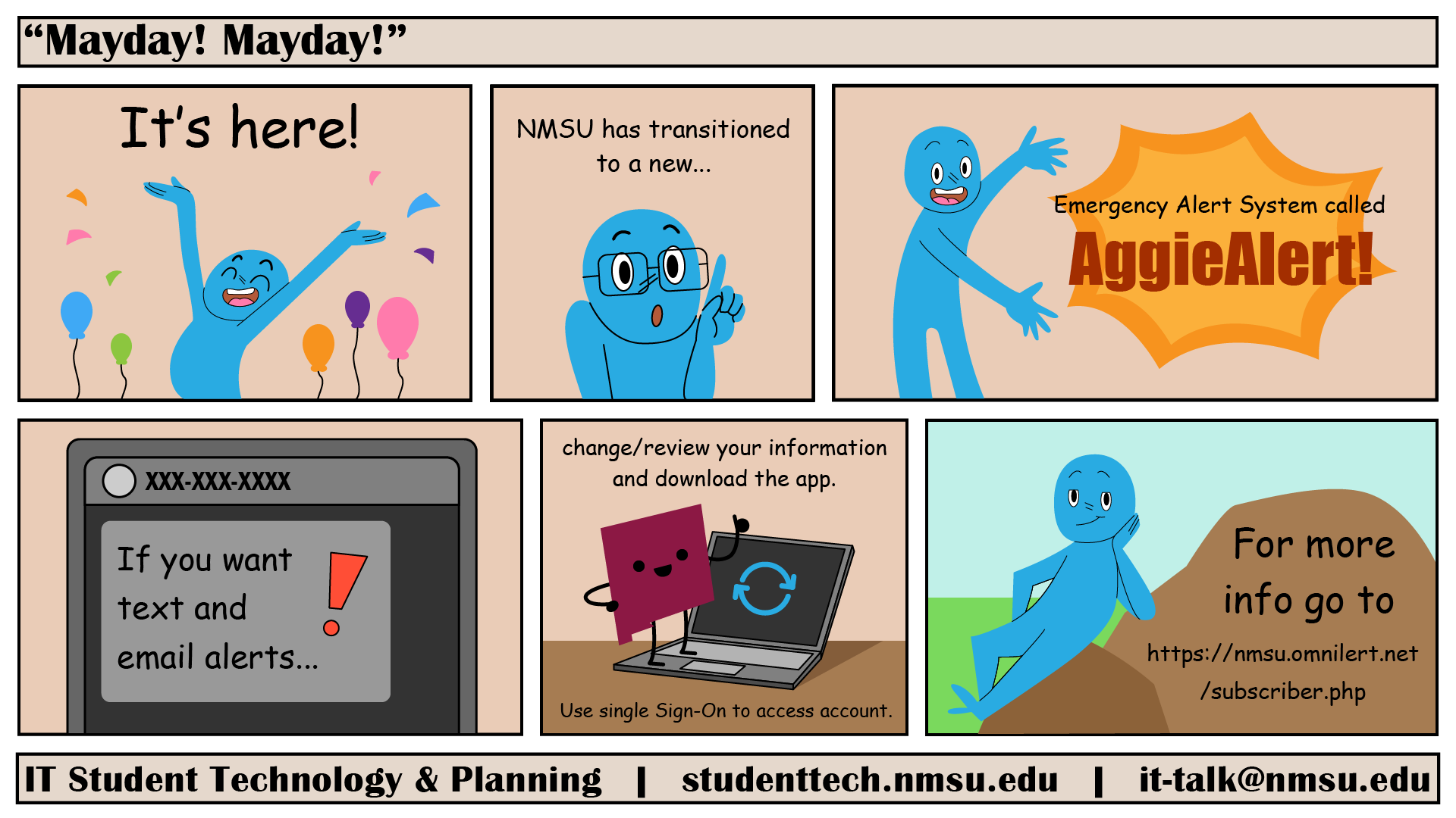 NMSU has transitioned to a new emergency alert system called AggieAlert!  For more ingo visit emergency.nmsu.edu