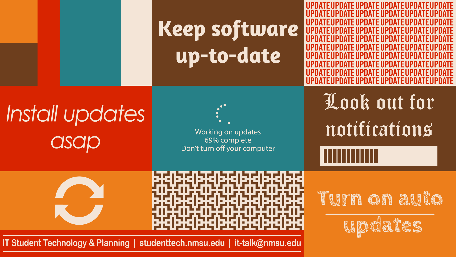 Install updates ASAP. Keep software up-to-date. Look out for notifications. Turn on auto updates.