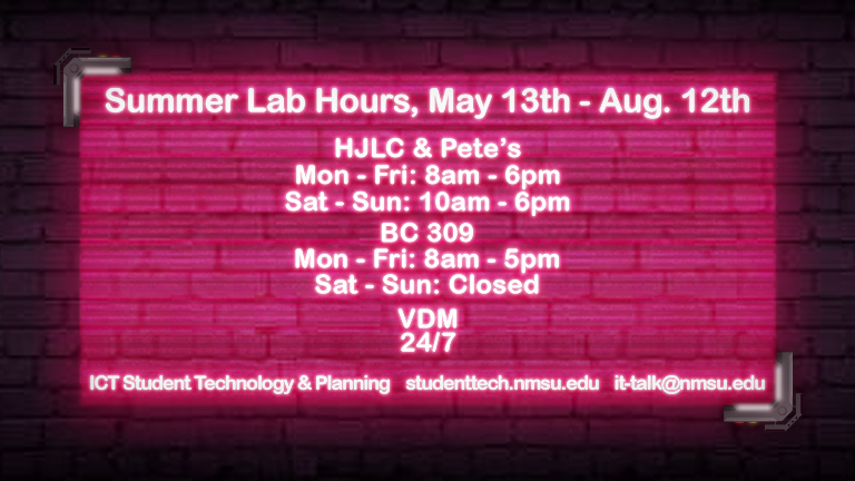 For Summer Computer Lab Hours during May 13th - August 12th, visit studenttech.nmsu.edu/labs.